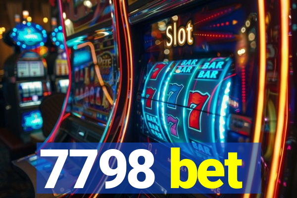 7798 bet